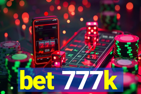 bet 777k