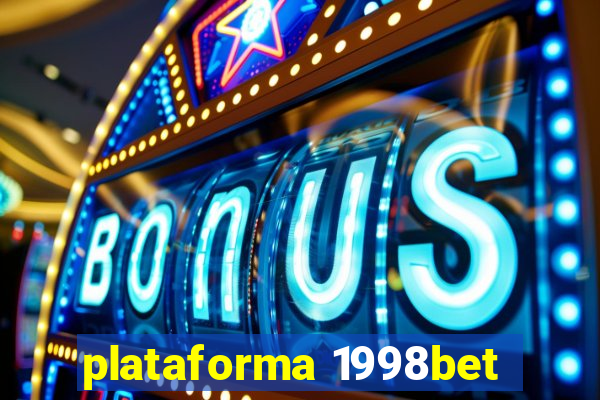 plataforma 1998bet