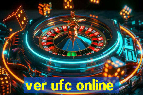 ver ufc online