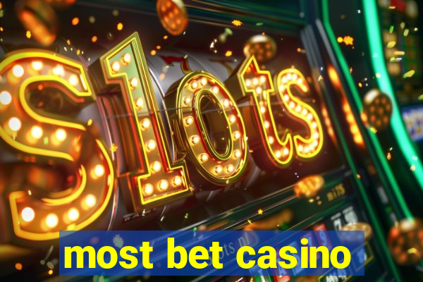 most bet casino