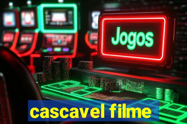 cascavel filme