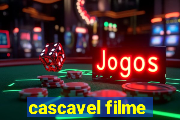 cascavel filme