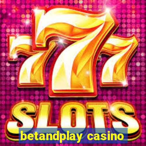 betandplay casino