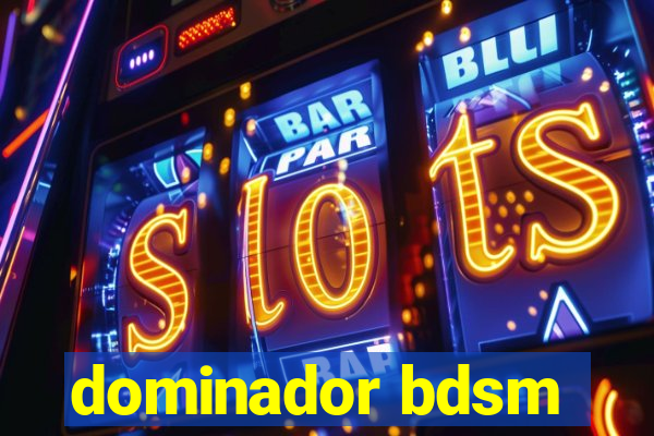 dominador bdsm