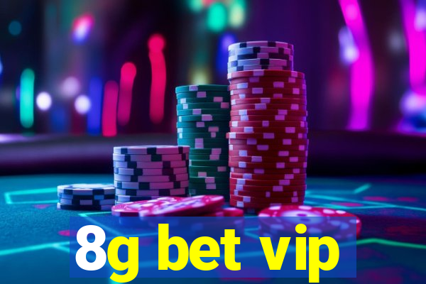 8g bet vip