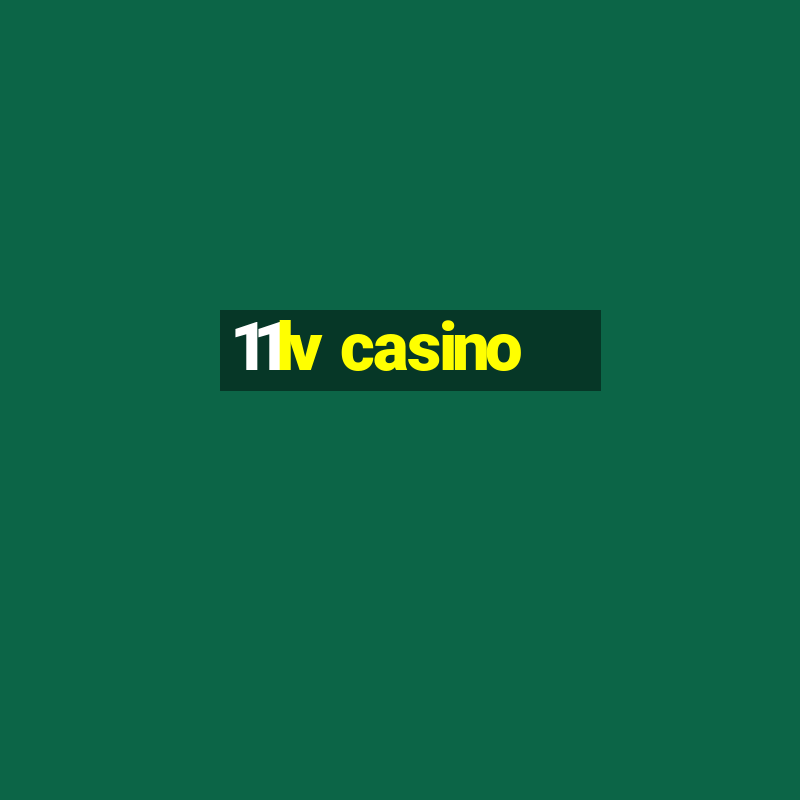 11lv casino