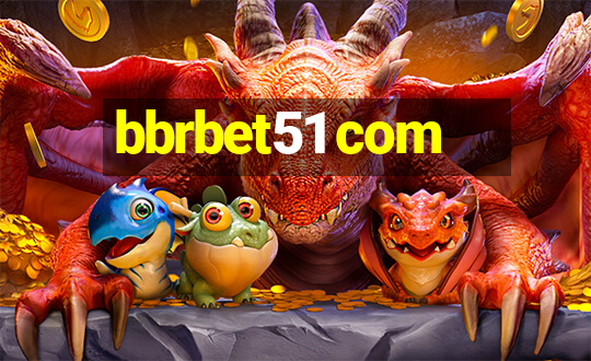 bbrbet51 com