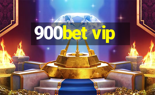 900bet vip