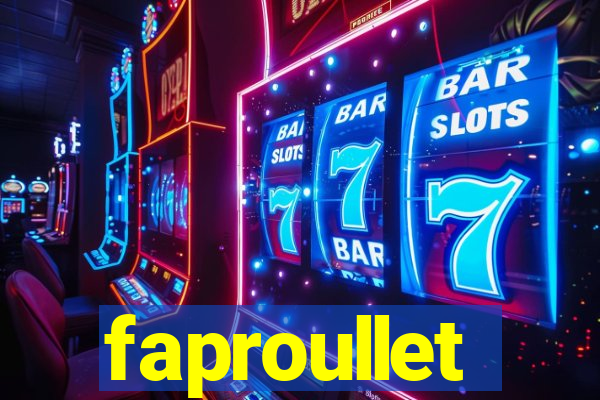 faproullet