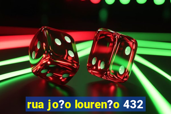 rua jo?o louren?o 432