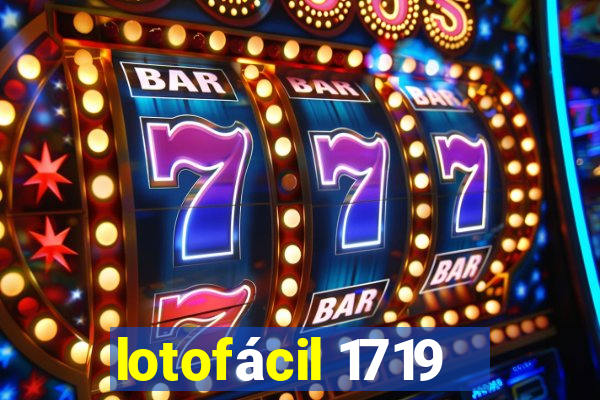 lotofácil 1719