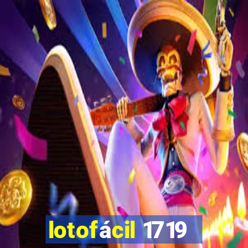 lotofácil 1719