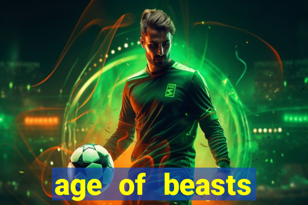 age of beasts infinity reels slot free play