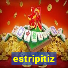 estripitiz