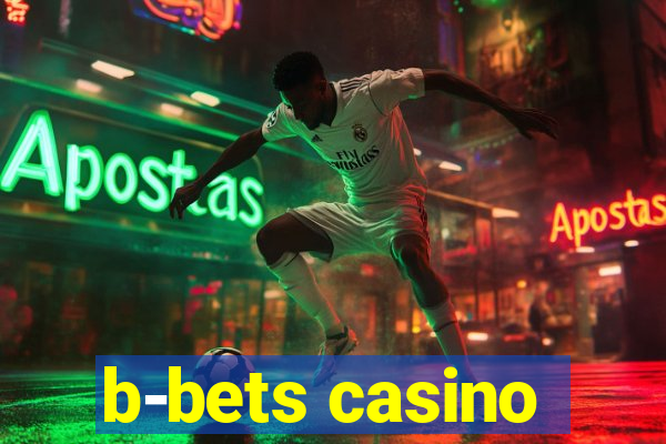 b-bets casino