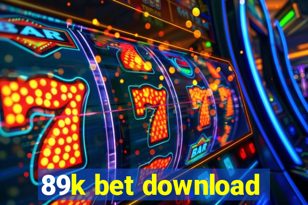 89k bet download