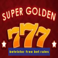 betvictor free bet rules