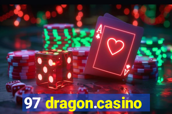 97 dragon.casino