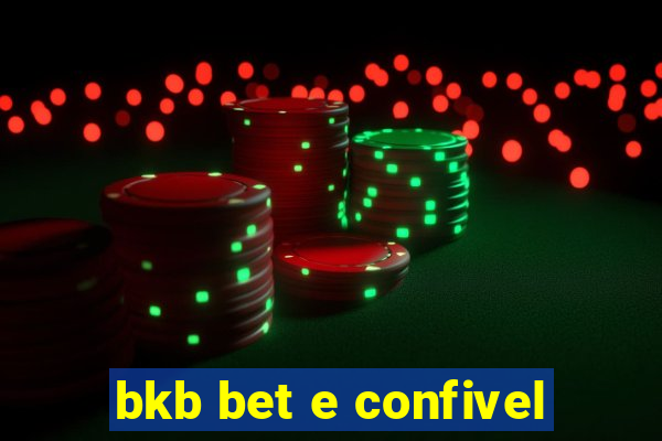 bkb bet e confivel