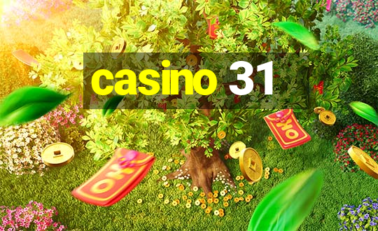 casino 31