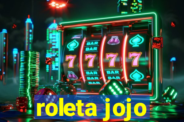 roleta jojo