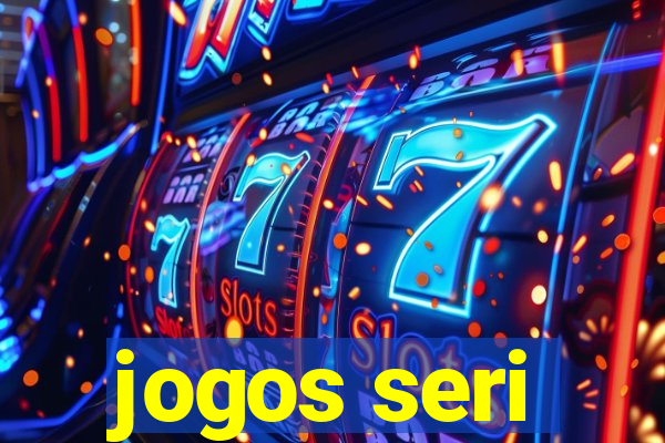 jogos seri