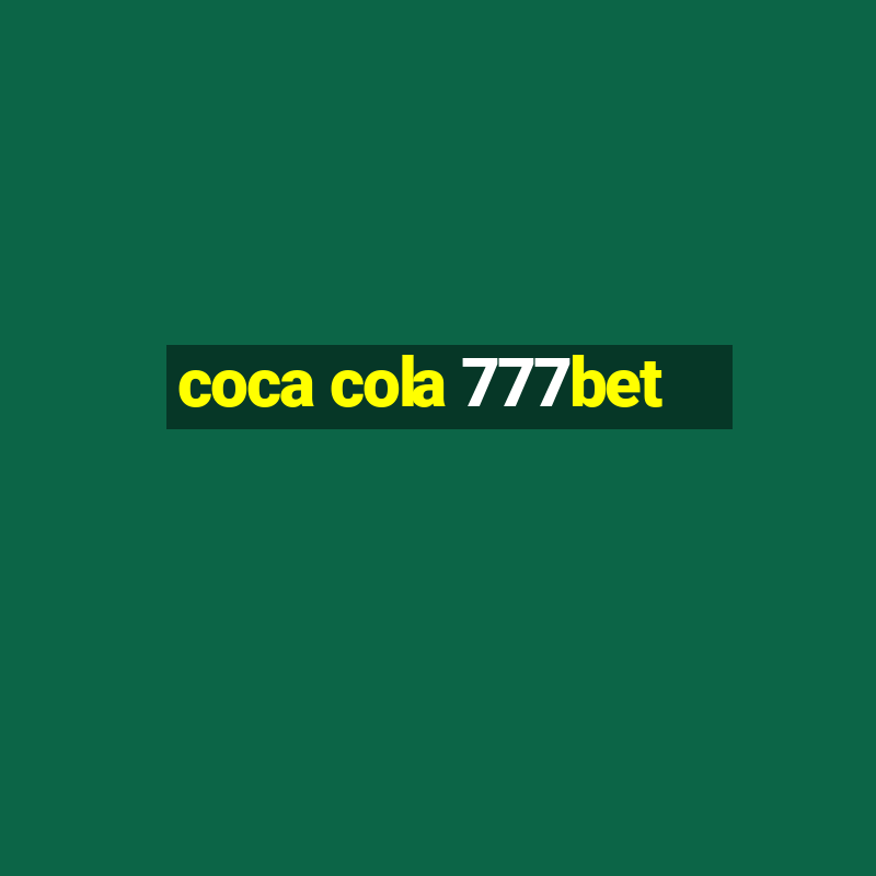 coca cola 777bet