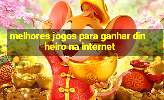 melhores jogos para ganhar dinheiro na internet