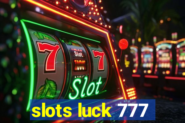 slots luck 777