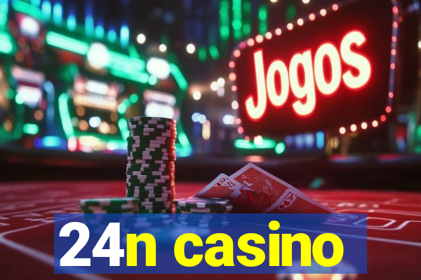 24n casino