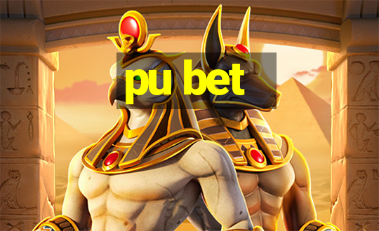 pu bet