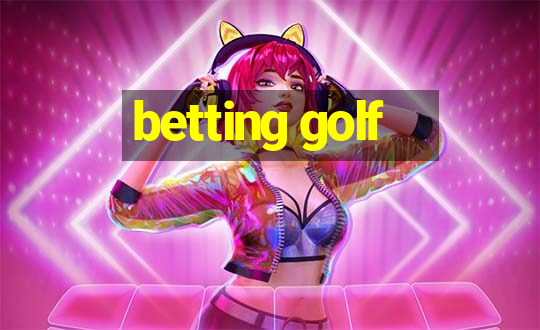 betting golf