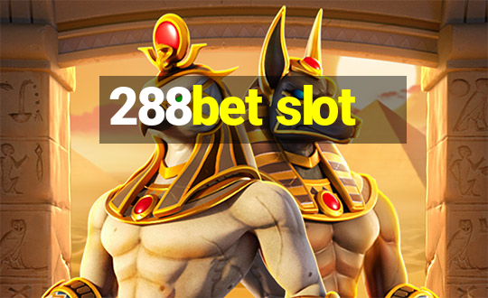 288bet slot