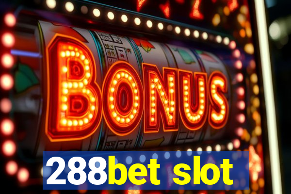 288bet slot