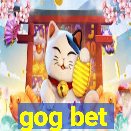 gog bet