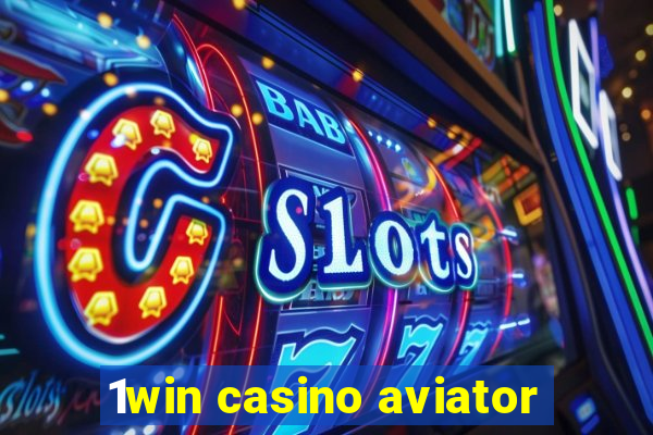 1win casino aviator