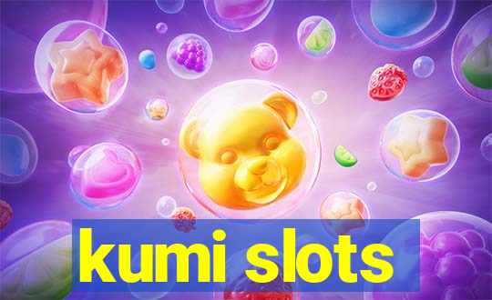 kumi slots