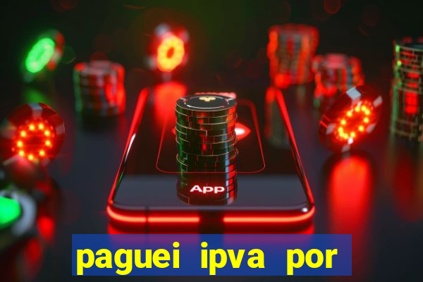 paguei ipva por pix quanto tempo demora mg