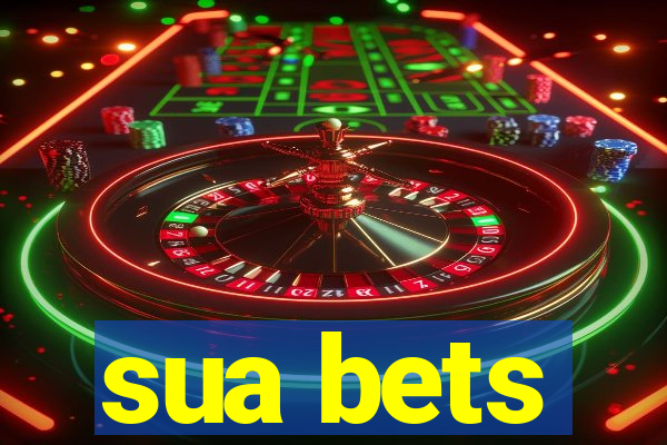 sua bets