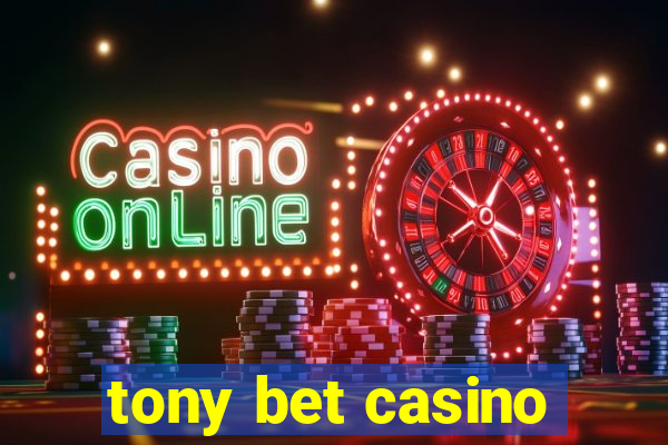 tony bet casino