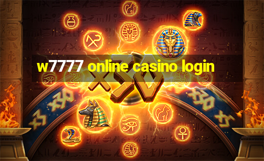 w7777 online casino login