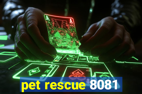 pet rescue 8081