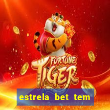 estrela bet tem cash out