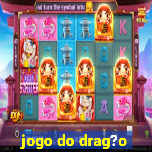 jogo do drag?o