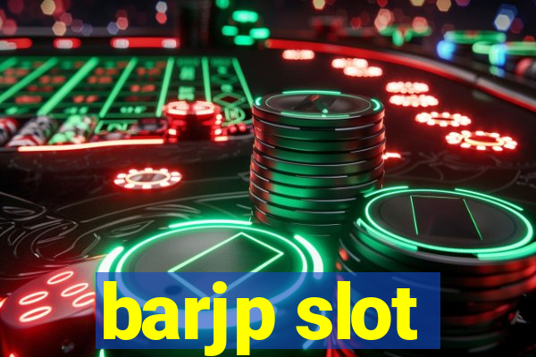 barjp slot