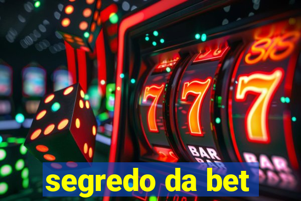 segredo da bet