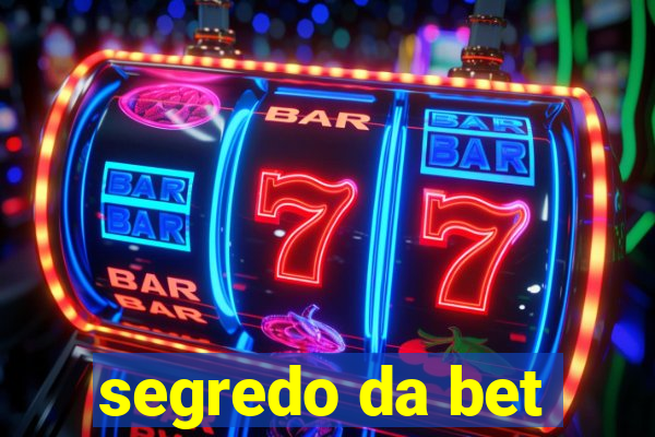 segredo da bet