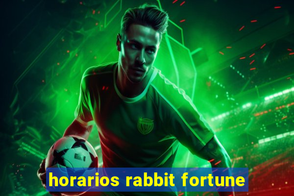 horarios rabbit fortune