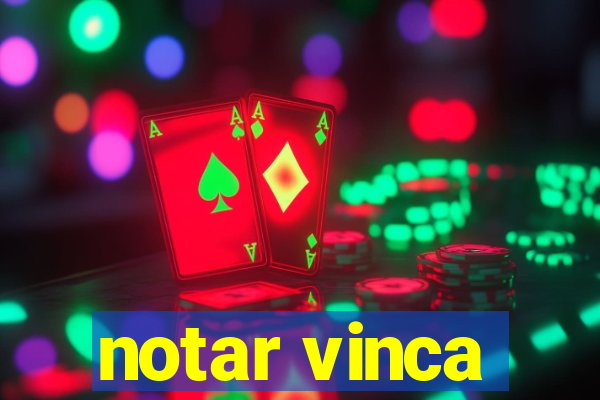 notar vinca