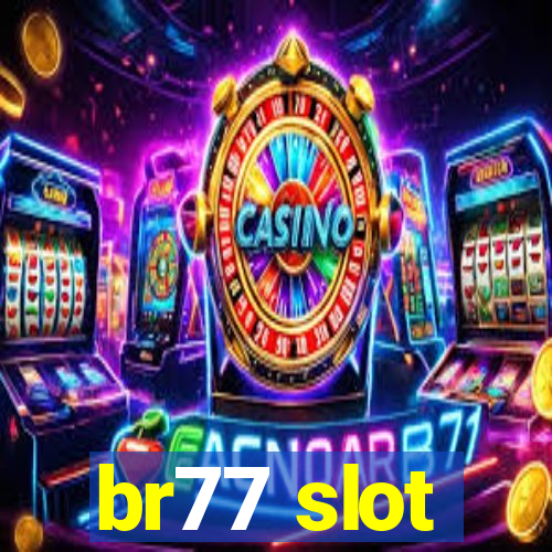 br77 slot